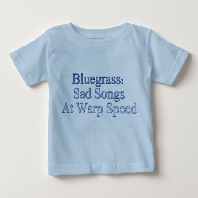 Camiseta Para Bebê Bluegrass: Canções tristes na velocidade da (Frente)