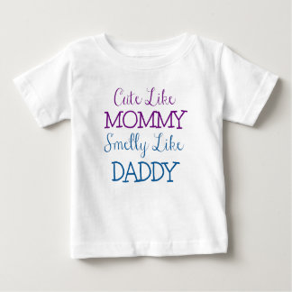 Camiseta Para Bebê Bonito como as mamães Smelly como o pai