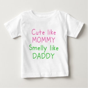 Camiseta Para Bebê Bonito como as mamães, Smelly como o pai