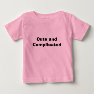 Camiseta Para Bebê Bonito e complicado