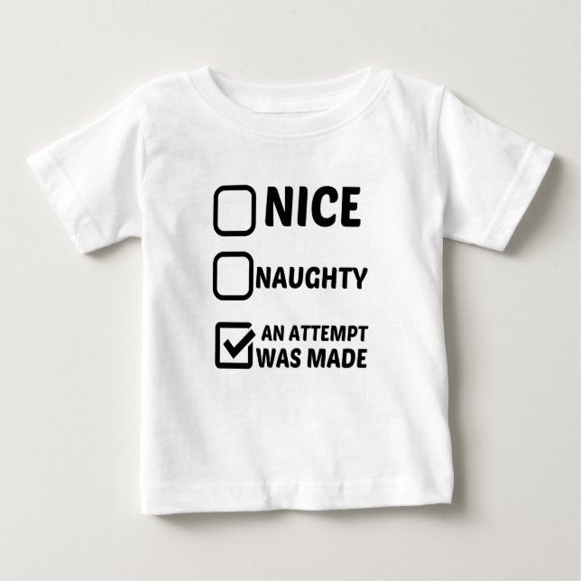 CAMISETA PARA BEBÊ BONITO NAUGHTY FOI FEITA UMA TENTATIVA (Frente)