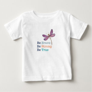 Camiseta Para Bebê Bravo Forte Verdadeiro Libélula