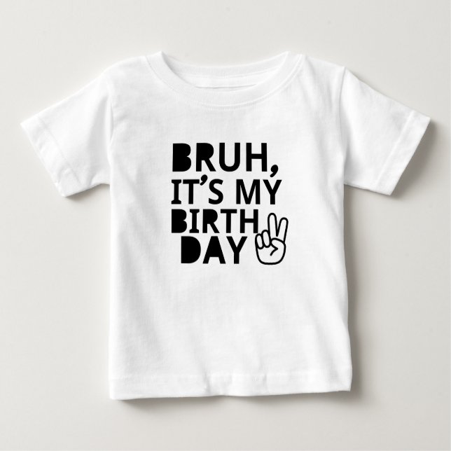 CAMISETA PARA BEBÊ BRUH É O MEU ANIVERSÁRIO (Frente)