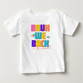 Camiseta Para Bebê Bruh teacher shirt, funny teacher svg, bruh we bac