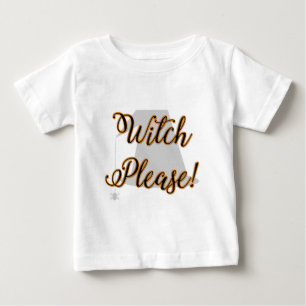 Camiseta Para Bebê bruxa, por favor, Dia de as Bruxas engraçado com c