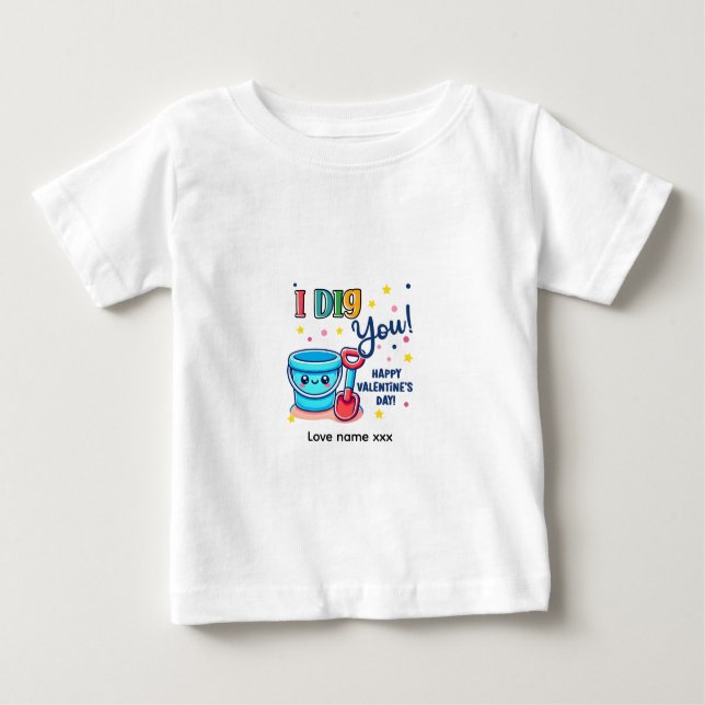 Camiseta Para Bebê Bucket & Spade Gift idea “I Dig You” Valentine (Frente)