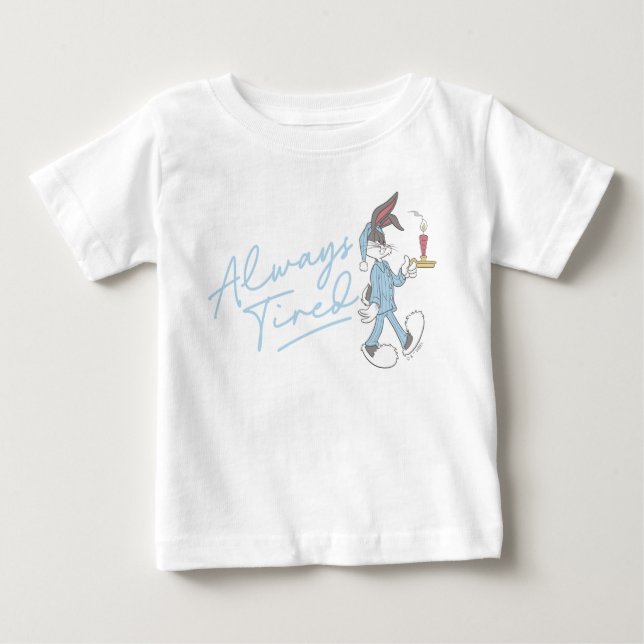 Camiseta Para Bebê BUGS BUNNY™ Always Tired (Frente)