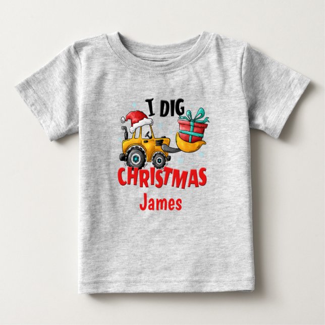 Camiseta Para Bebê Bulldozer I Dig Christmas Personalised T Shirt (Frente)