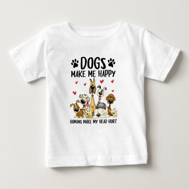 Camiseta Para Bebê Cachorros Me Fazem Feliz Gente Bela (Frente)