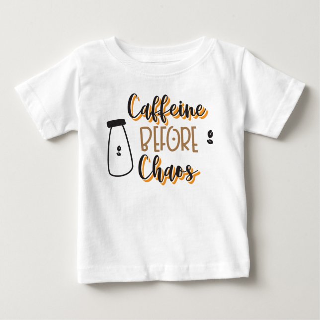 Camiseta Para Bebê Cafeína antes da confusão (Frente)