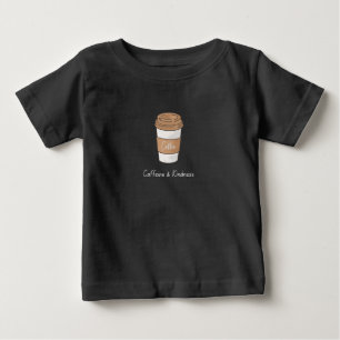 Camiseta Para Bebê Cafeína e gentileza