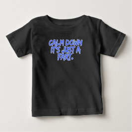 Camiseta Para Bebê Calm Down It's Just a Fart