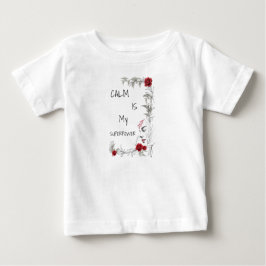 Camiseta Para Bebê Calma É Meu Superpoder | Autoconfiança e Confiança