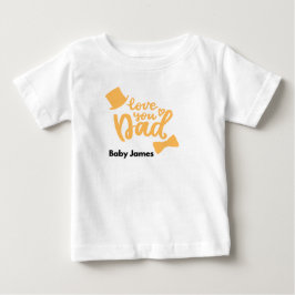 Camiseta Para Bebê Camiseta de Bebê 'Te Amo, Papai' | Personalizada
