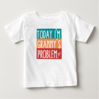Camiseta do Bebê Problema da Vovó de Hoje