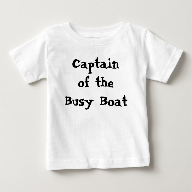 Camiseta Para Bebê Capitão Da Citação Engraçada Do Barco Ocupado (Frente)