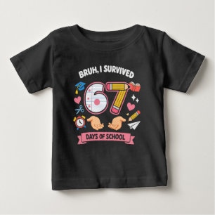 Camiseta Para Bebê Cara, eu sobrevivi 67 dias de aula