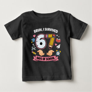 Camiseta Para Bebê Cara, eu sobrevivi 67 dias de aula