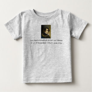 Camiseta Para Bebê Carl Maria Friedrich Ernst von Weber