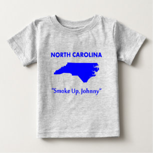 Camiseta Para Bebê Carolina do Norte - Fumaça, Johnny!