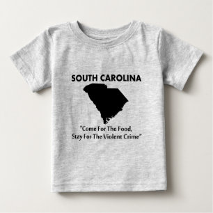 Camiseta Para Bebê Carolina do Sul - Venha pela Comida...