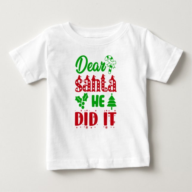 Camiseta Para Bebê "Caros Papais noeis, Ela Fez" Bebê Holiday Jersey (Frente)