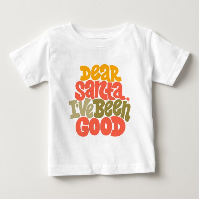 Camiseta Para Bebê Caros Papais noeis, eu fui um bom Design (Frente)