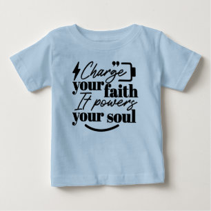 Camiseta Para Bebê Carregue Sua Fé – Citação Cristã Inspiradora