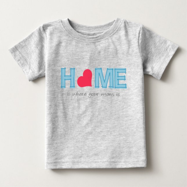 Camiseta Para Bebê Casa é onde sua mãe está (Frente)