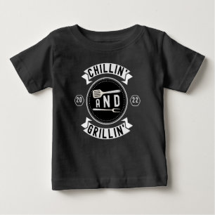 Camiseta Para Bebê Chillin e Grillin Funny Outdoor Summer CHURRASCO