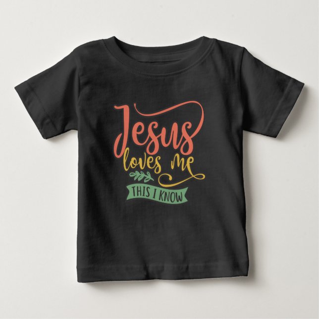 Camiseta Para Bebê Christian Design Jesus Me Ama. Isso Eu Sei (Frente)
