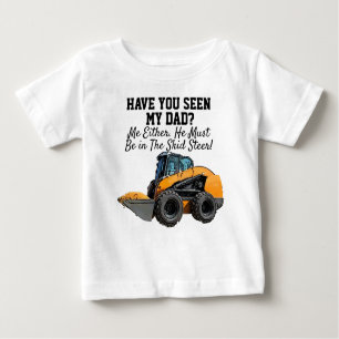 Camiseta Para Bebê Citação de Pai de Equipamento Pesado com Skid Skid