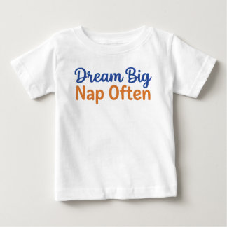 Camiseta Para Bebê Citação Divertida de Criança Sonhe Grande Dorme Fr