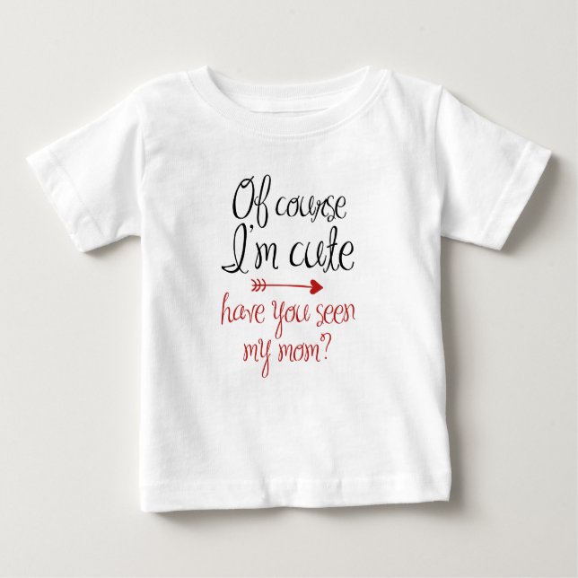 Camiseta Para Bebê Claro que sou bonito (Frente)