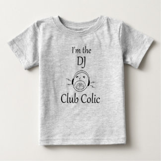 Camiseta Para Bebê Club Colic - Eu sou o traje do DJ