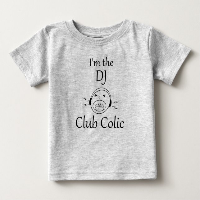 Camiseta Para Bebê Club Colic - Eu sou o traje do DJ (Frente)