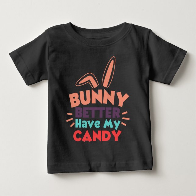 Camiseta Para Bebê Coelho Melhor Ter Meu Doce (Frente)