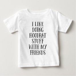 Camiseta Para Bebê Coisas de Hoodrat com meus amigos