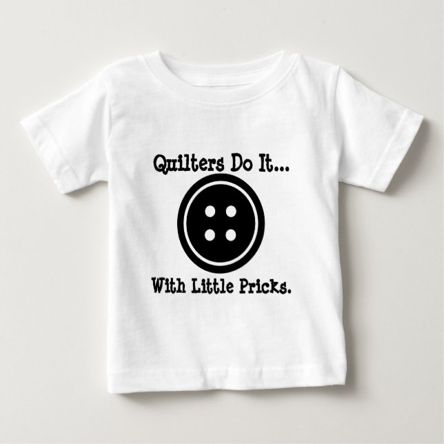 Camiseta Para Bebê Colchoeiras fazem isso... com pequenos pontos. (Frente)