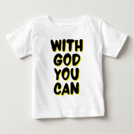 Camiseta Para Bebê Com Deus Você Pode Basear-Se Na Fé