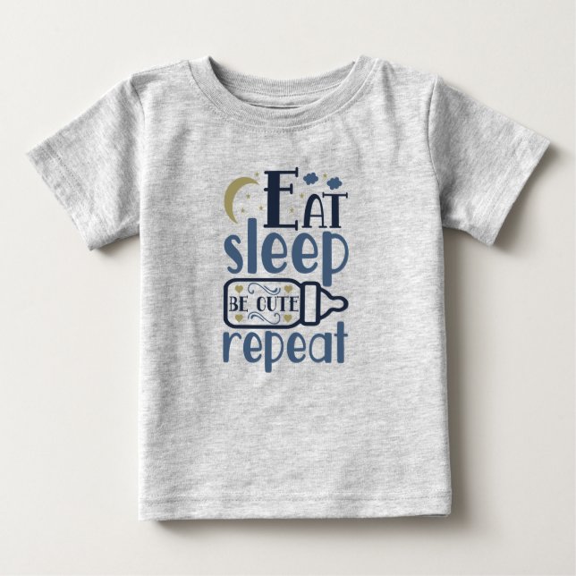 Camiseta Para Bebê Coma Dormir Seja Bonito Repetir Frasco Bebê (Frente)