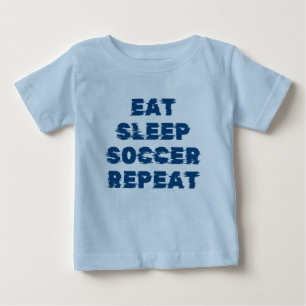 Camiseta Para Bebê comer dormir futebol repetir 