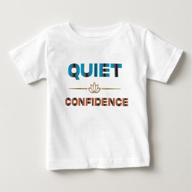 Camiseta Para Bebê Confiança Silenciosa (Frente)