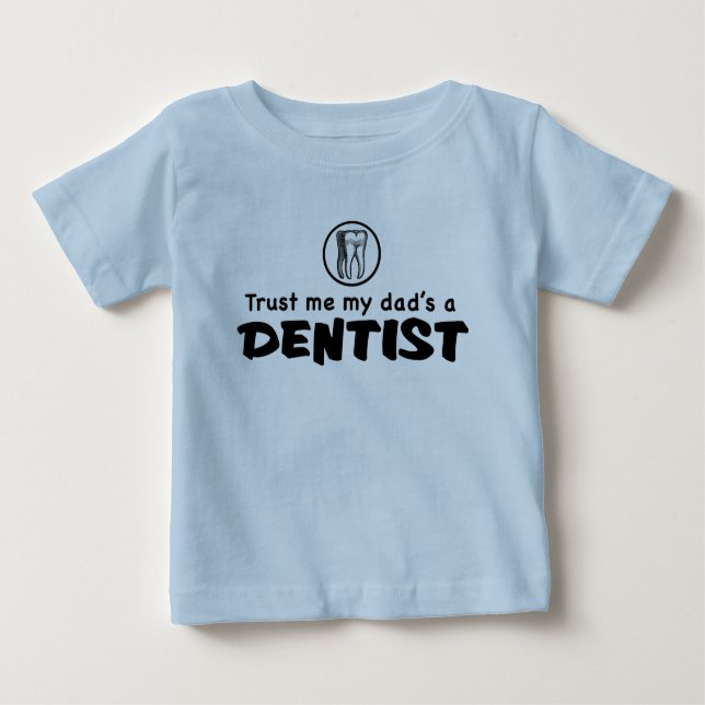 Camiseta Para Bebê Confie Em Mim Meu Pai Dentista (Frente)