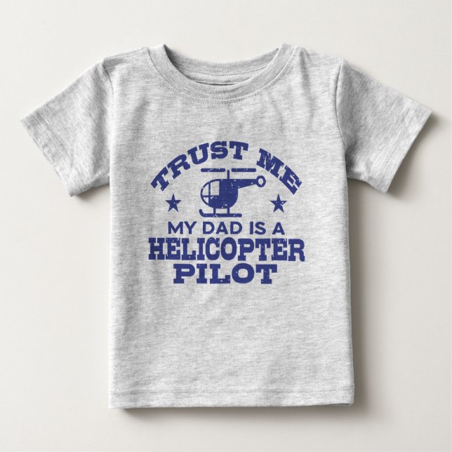 Camiseta Para Bebê Confie em mim meu Pai é um piloto de helicóptero (Frente)