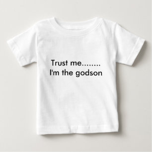 Camiseta Para Bebê Confie-me ........ Eu sou o godson