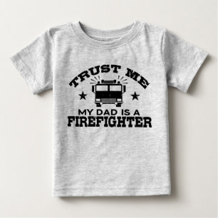 Camiseta Para Bebê Confie que eu meu pai é um sapador-bombeiro