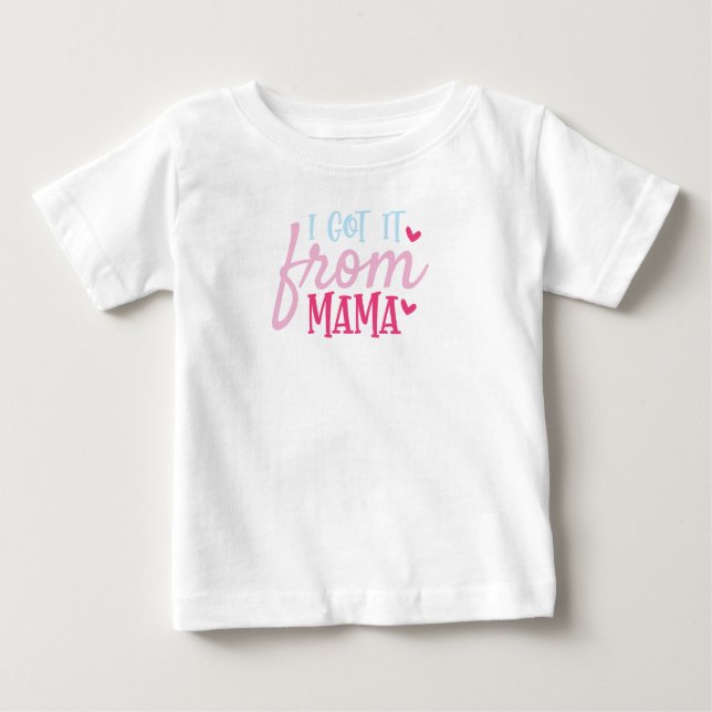 Camiseta Para Bebê Consegui da minha mãe (Frente)