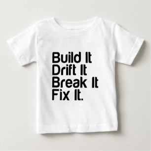 Camiseta Para Bebê Construa-o, derive-o, quebre-o, FixIt - carro de