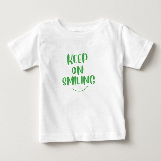Camiseta Para Bebê Continue sorrindo (Frente)